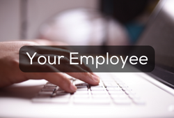 'your employee' in front of fingers typing on laptop